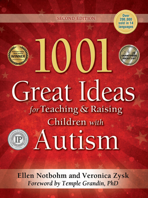 Title details for 1001 Great Ideas for Teaching and Raising Children with Autism by Veronica Zysk - Available